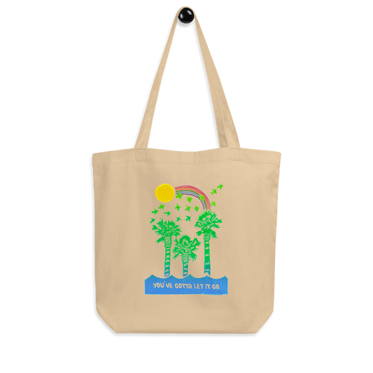 You've Gotta Let It Go Eco Tote Bag